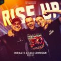 Cold Confusion & Resolute - Rise Up