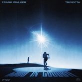 Frank Walker & Trivecta - Good in Goodbye
