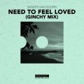 Sander Van Doorn - Need To Feel Loved (Extended Ginchy Mix)