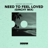 Sander Van Doorn - Need To Feel Loved (Extended Ginchy Mix)