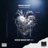 Wave Wave - Overdrive (Wave Wave VIP Mix)
