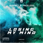 Suspect & Faceless - Losing My Mind