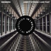 Isenberg - Keep It Strong / Like That