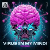 Thyron - VIRUS (IN MY MIND) (Extended Mix)
