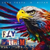 Luca Testa & HITAK - Fly With Me (feat. SONJA)