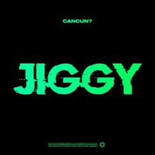 CANCUN? - Jiggy