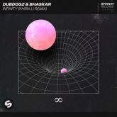 DubDogz, Bhaskar - Infinity (Khira Li Remix)