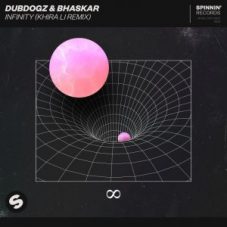 DubDogz, Bhaskar - Infinity (Khira Li Remix)