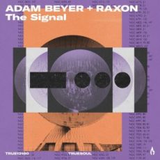 Adam Beyer & Raxon - The Signal