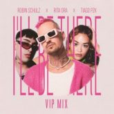 Robin Schulz x Rita Ora x Tiago PZK - I'll Be There (VIP Mix)