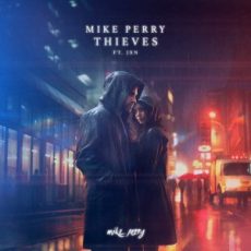 Mike Perry - Thieves (feat. JxN)