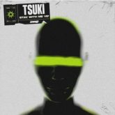 Tsuki - Stay With Me (VIP)