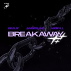 BEAUZ x AMBERLIND x MERYLL - Breakaway