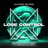 Blackcode & KDH feat. David Allen - Lose Control (Extended Mix)