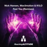 Nick Havsen, Wav3motion & K1LO - Feel You (Remixes)