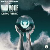 Wax Motif - In My Hands (DNMO Remix)