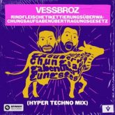 Vessbroz - Rindfleischetikettierungsüberwachungsaufgabenübertragungsgesetz (Hyper Techno Mix)