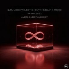 Guru Josh Project & Henry Himself - Infinity 2023 (AMERO & KRISTIANEX Edit)