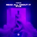 Tob!as - Read All About It (Pt. III) (Extended Mix)