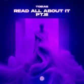 Tob!as - Read All About It (Pt. III) (Extended Mix)