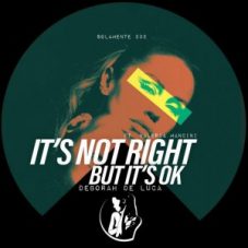 Deborah de Luca & Valeria Mancini - It's Not Right But It's Ok