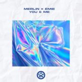 Merlin & Emie - You & Me (Extended Mix)