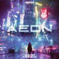 DEEZL - AEON (HOUSE REMIX)