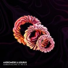 Andromedik & Lexurus - Adrenaline (feat. Nu-La)