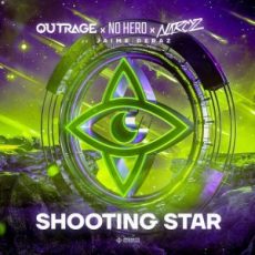 Outrage x No Hero x Narcyz - Shooting Star (feat. Jaime Deraz)