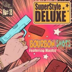 Superstyle Deluxe - Bourbon Shots (Jon Gurd Remix)