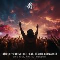Like Mike, Khainz, HEREON - Under Your Spine (feat. Elodie Gervaise)