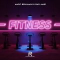 Marc Benjamin & Bad Amie - Fitness