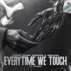 Techy Chan, Krayoni & Medusa feat. Mvnsin - Everytime We Touch (Extended Techno Remix)