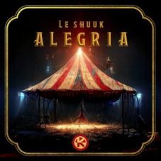 Le Shuuk - Alegria (Extended Mix)