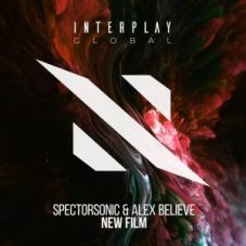 Spectorsonic & Alex BELIEVE - New Film (Extended Mix)