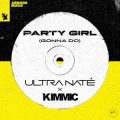 Ultra Naté & KIMMIC - Party Girl (Gonna Do) (Extended Mix)