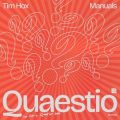 Tim Hox & Manuals - Quaestio (i've got a question babe) (Extended Mix)