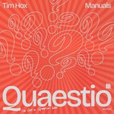 Tim Hox & Manuals - Quaestio (i've got a question babe) (Extended Mix)