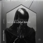 G-POL & ILVS - Never Look Back (Extended Mix)