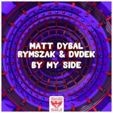 Matt Dybal, rymszaK & DVDEK - By My Side