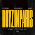Marnik x Naeleck with VINAI - Boyz In Paris (W&W HardRave Extended Mix)