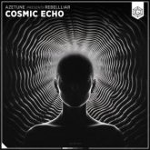 Azetune & Rebellliar - Cosmic Echo