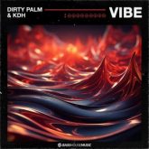 Dirty Palm & KDH - Vibe (Extended Mix)