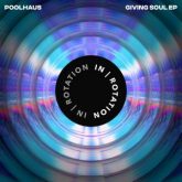 Poolhaus - Giving Soul EP