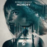 Robbie Mendez - Memory (Extended Mix)
