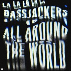 Bassjackers - Around The World