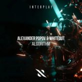 Alexander Popov & Whiteout - Algorithm (Extended Mix)