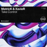 MatricK & Xavier - Take Control