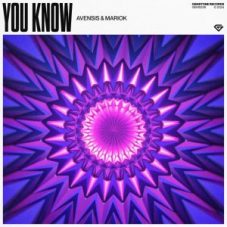 Avensis & Mariok - You Know (Extended Mix)