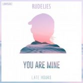RudeLies - You Are Mine (Extended Mix)